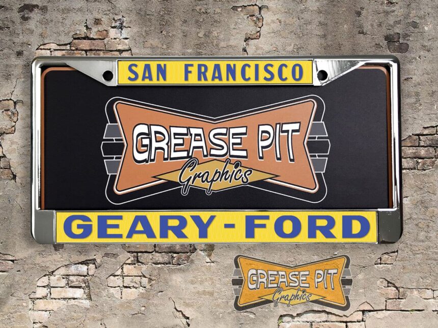 Geary Ford San Francisco reproduction liscense plate frame