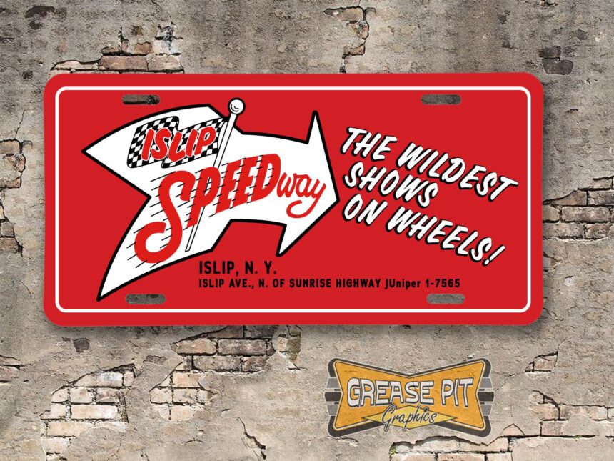 Islip Speedway The Wildest Shows on Wheels Booster License Plate