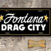 Fontana Drag City License Plate