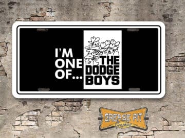 I'm One of the Dodge Boys License Plate Black with Cowboy Hats