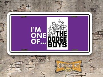 I'm One of the Dodge Boys Booster Aluminum License Plate Insert Plum Crazy