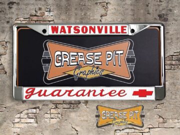 Reproduction Guarantee Chevrolet license plate frame Watsonville